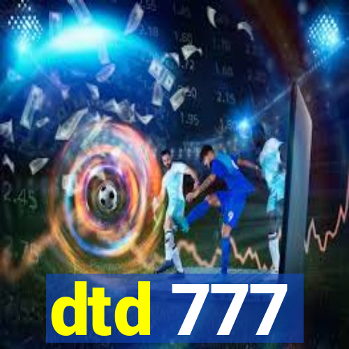 dtd 777